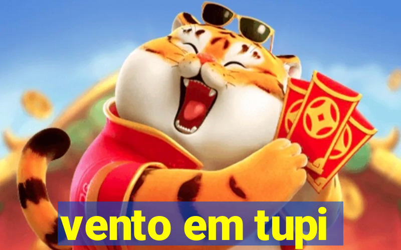 vento em tupi